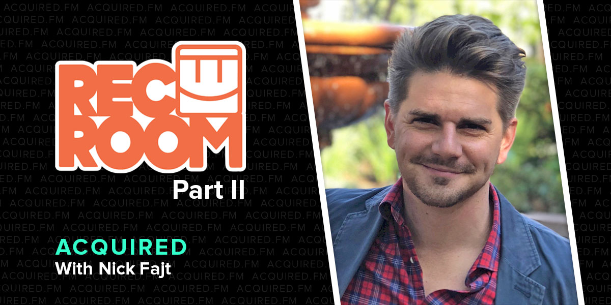 Rec Room Part II (with CEO Nick Fajt) History and Strategy Deep